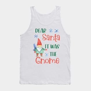 It Was the Gnome Tank Top